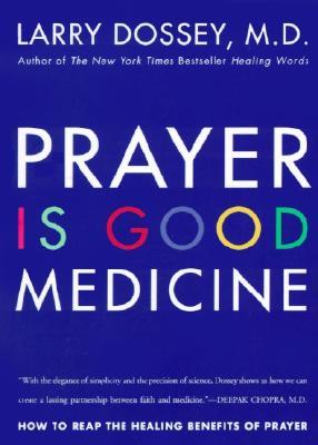 Prayer Is Good Medicine