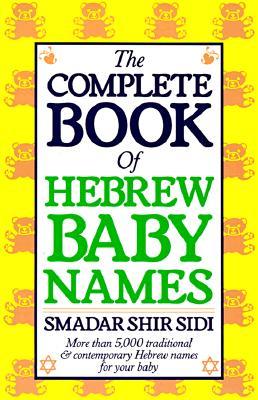 The Complete Book of Hebrew Baby Names