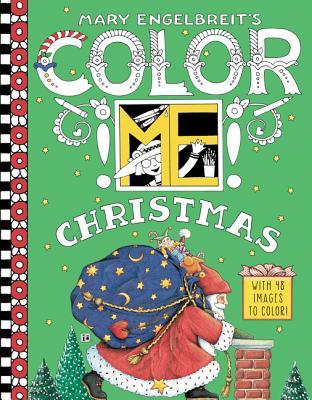 Mary Engelbreit's Color Me Christmas Coloring Book: A Christmas Holiday Book for Kids