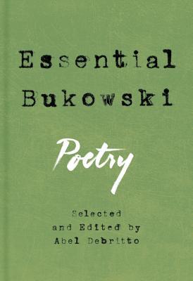 Essential Bukowski: Poetry