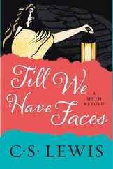 Till We Have Faces: A Myth Retold Subscription