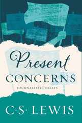Present Concerns: Journalistic Essays Subscription