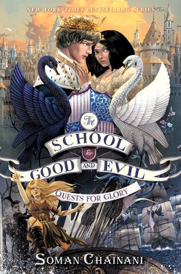 The School for Good and Evil #4: Quests for Glory: Now a Netflix Originals Movie