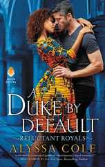 A Duke by Default: Reluctant Royals Subscription