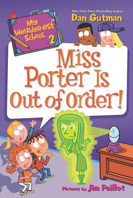 My Weirder-est School: Miss Porter Is Out of Order!