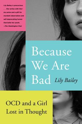 Because We Are Bad: Ocd and a Girl Lost in Thought