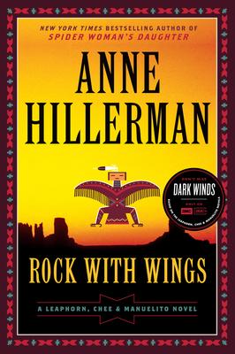 Rock with Wings: A Leaphorn, Chee & Manuelito Novel