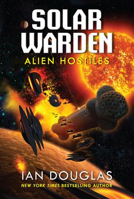 Alien Hostiles: Solar Warden Book Two