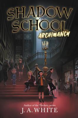 Shadow School: Archimancy