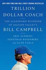 Trillion Dollar Coach: The Leadership Playbook of Silicon Valley's Bill Campbell Subscription