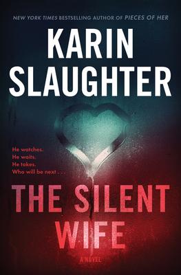 The Silent Wife: A Will Trent Thriller