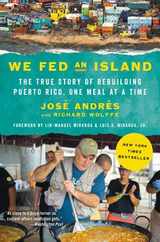 We Fed an Island: The True Story of Rebuilding Puerto Rico, One Meal at a Time Subscription