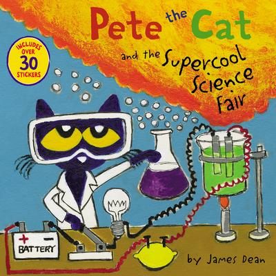 Pete the Cat and the Supercool Science Fair [With Stickers]