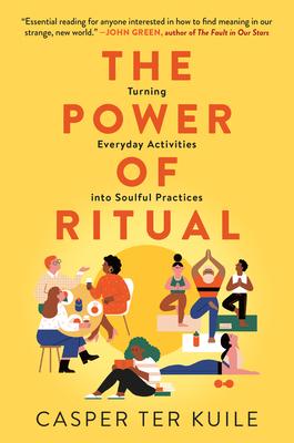 The Power of Ritual: Turning Everyday Activities Into Soulful Practices