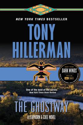 The Ghostway: A Leaphorn and Chee Novel