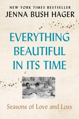 Everything Beautiful in Its Time: Seasons of Love and Loss