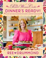 The Pioneer Woman Cooks--Dinner's Ready!: 112 Fast and Fabulous Recipes for Slightly Impatient Home Cooks Subscription