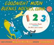 Goodnight Moon 123/Buenas Noches, Luna 123 Board Book: Bilingual Spanish-English Subscription