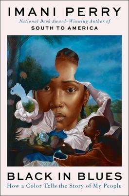 Black in Blues: How a Color Tells the Story of My People Subscription