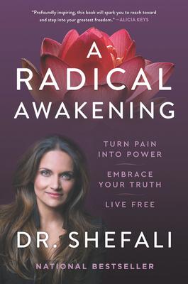 A Radical Awakening: Turn Pain Into Power, Embrace Your Truth, Live Free