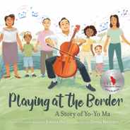 Playing at the Border: A Story of Yo-Yo Ma Subscription