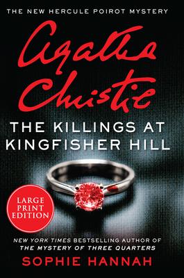 The Killings at Kingfisher Hill: The New Hercule Poirot Mystery