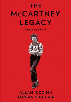 The McCartney Legacy: Volume 1: 1969 - 73