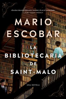 The Librarian of Saint-Malo \ La Bibliotecaria de Saint-Malo (Spanish Edition)