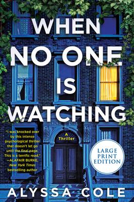 When No One Is Watching: A Thriller