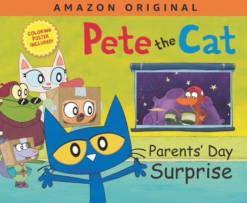 Pete the Cat Parents' Day Surprise: A Father's Day Gift Book from Kids