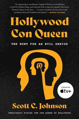 Hollywood Con Queen: The Hunt for an Evil Genius