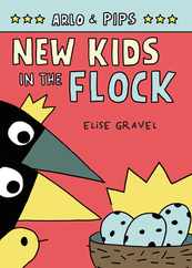 Arlo & Pips #3: New Kids in the Flock Subscription