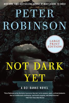 Not Dark Yet: A DCI Banks Novel Subscription