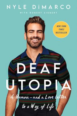 Deaf Utopia: A Memoir--And a Love Letter to a Way of Life