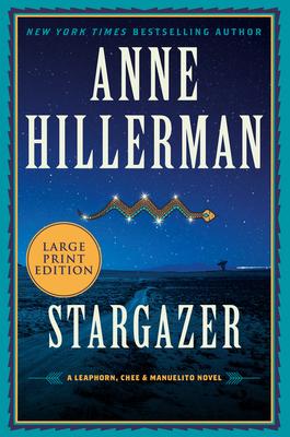 Stargazer: A Leaphorn, Chee & Manuelito Novel