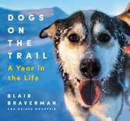 Dogs on the Trail: A Year in the Life Subscription