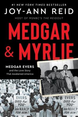 Medgar and Myrlie: Medgar Evers and the Love Story That Awakened America Subscription