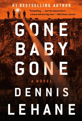 Gone, Baby, Gone: A Kenzie and Gennaro Novel