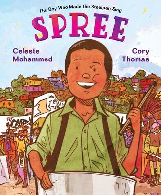 Spree: The Boy Who Made the Steelpan Sing Subscription