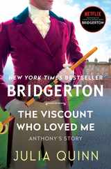 The Viscount Who Loved Me: Anthony's Story, the Inspriation for Bridgerton Season Two Subscription