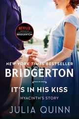 It's in His Kiss: Bridgerton: Hyancinth's Story Subscription