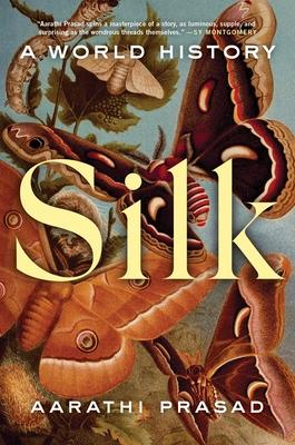 Silk: A World History