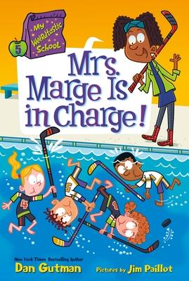 My Weirdtastic School #5: Mrs. Marge Is in Charge!