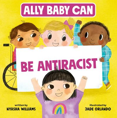 Ally Baby Can: Be Antiracist