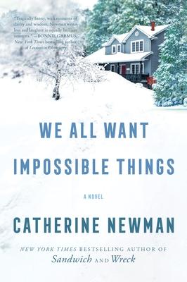 We All Want Impossible Things Subscription