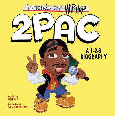 Legends of Hip-Hop: 2pac: A 1-2-3 Biography