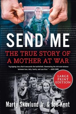 Send Me: The True Story of a Mother at War