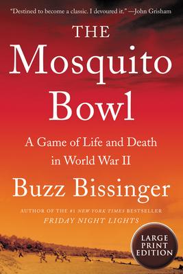 The Mosquito Bowl: A Game of Life and Death in World War II