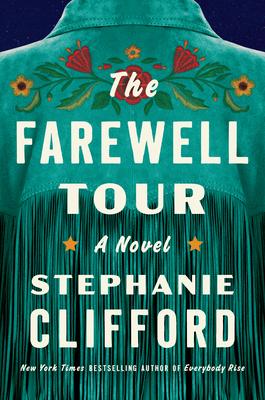 The Farewell Tour: A Historical Novel of One Woman's Life, Love, and Career in Country Music