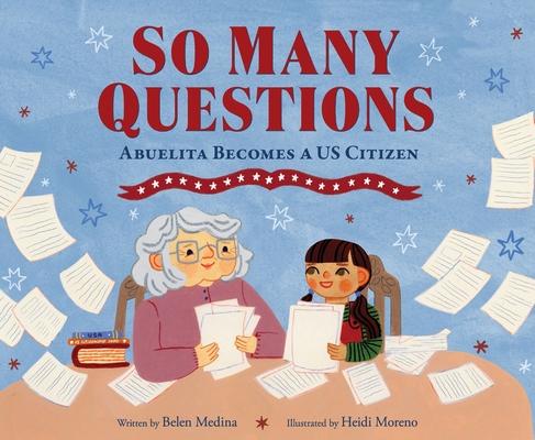 So Many Questions: Abuela Becomes a Us Citizen Subscription